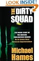 The Dirty Squad : The Inside Story of the Obscene Publications Branch
