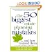The 50 Biggest Estate Planning Mistakes...and How to Avoid Them