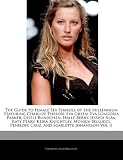 The Guide to Female Sex Symbols of the Millennium Featuring Charlize Theron, Eva Green, Eva Longoria Parker, Gisele Bundchen, Halle Berry, Jessica ... Penelope Cruz, and Scarlette Johansson Vol II