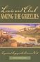 Lewis and Clark among the Grizzlies: Legend and Legacy in the American West
