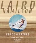 Force of Nature: Mind, Body, Soul, An...