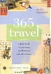 365 Travel: A Daily Book of Journeys, Meditations, and Adventures