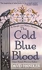The Cold Blue Blood
