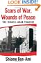 Scars of War, Wounds of Peace: The Israeli-Arab Tragedy
