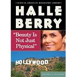 Halle Berry: "Beauty Is Not Just Physical" (African-American Biography Library) book cover