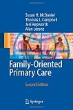 Family-Oriented Primary Care [Paperback] [2004] 2nd Ed. Susan H. McDaniel, Thomas L. Campbell, Jeri Hepworth, Alan Lorenz, D. Satcher