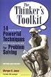 The Thinker's Toolkit: 14 Powerful Techniques for Problem Solving