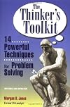 The Thinker's Toolkit: 14 Powerful Techniques for Problem Solving