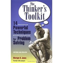 The Thinker's Toolkit: 14 Powerful Techniques for Problem Solving