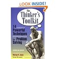The Thinker's Toolkit: 14 Powerful Techniques for Problem Solving