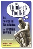 The Thinker's Toolkit: 14 Powerful Techniques for Problem Solving