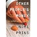 Other People's Money: The Corporate Mugging of America