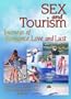 Sex and Tourism: Journeys of Romance, Love, and Sex
