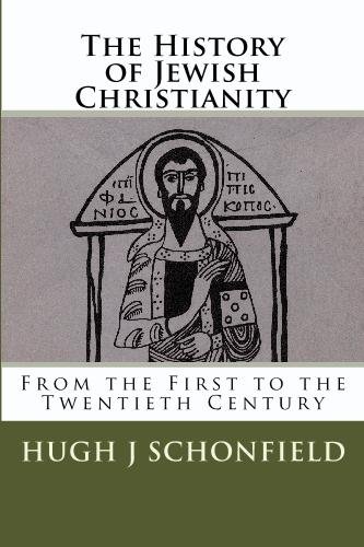 The History of Jewish Christianity: From the First to the Twentieth Century