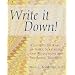 Write It Down! A Guided Journal of Ideas, Strategies and Reflections for Beginning Teachers
