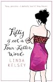 Fifty is Not a Four-Letter Word