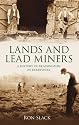 Lands and Lead Miners: A History of Brassington In Derbyshire: A History of Brassington