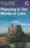 Planning in ten words or less : a Lacanian entanglement with spatial planning