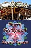 Merry Go Round: Book 3 of the Maple Valley Trilogy