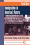 Immigration In America's Future: Social Science Findings And The Policy Debate (Foundations of Social Inquiry)