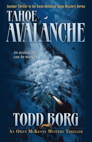 Tahoe Avalanche (An Owen Mckenna Mystery Thriller) (Volume 6)