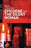 Epicoene or The Silent Woman (New Mermaids)