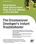 The DreamWeaver Developer's Instant Troubleshooter