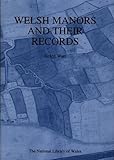 Welsh manors and their records
