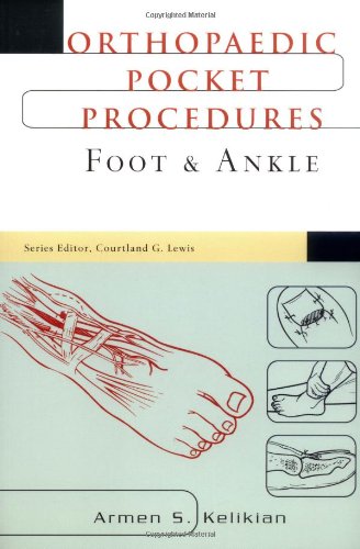 Orthopaedic Pocket Procedure Series: Foot & Ankle
