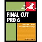 Click here to buy Final Cut Pro 6: Visual QuickPro Guide (Visual Quickpro Guide) by  Lisa Brenneis.