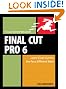

Final Cut Pro 6: Visual QuickPro Guide