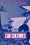 Car Cultures (Materializing Culture)