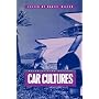 Car Cultures (Materializing Culture)