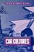 Search : Car Cultures (Materializing Culture)