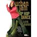 Urban Jam - Hip Hop Dance with Laya Barak