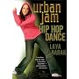 Urban Jam - Hip Hop Dance with Laya Barak