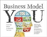 Business model you : a one-page method for reinventing your career