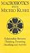 Macrobiotics With Michio Kushi: Relationship Between Thinking, Dreaming, Breathing an...