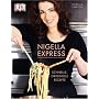 Nigella Express: Schnelle, originelle Rezepte