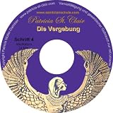 Fernlehrgang Schritt 4 von 22 Schritten, Saintclairschule. Bewusstseinsschule der Neuen Zeit: Erwachen in der Einheit der Liebe. Rot und die Vergebung