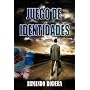 Juego de identidades (Novela Interactiva) de Armando Rodera