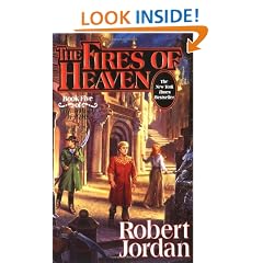 The Fires of Heaven (Wheel of Time (Tor Paperback))