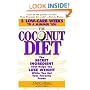 The Coconut Diet: The Secret Ingredient That Helps You Lose Weight While You Eat Your Favorite Foods
