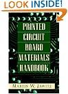 Printed Circuit Board Materials Handbook (Electronic Packaging and Interconnection)