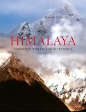 The Himalaya: Encounters with the Roof of the World (Center for American Places - Center Books on American Places)