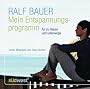 Mein Entspannungsprogramm: f�r zu Hause und unterwegs