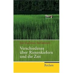 Verschiedenes �ber Riesenkiefern und die Zeit: Roman