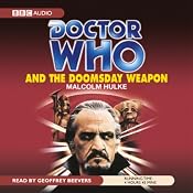 Doctor Who and the Doomsday Weapon | [Malcolm Hulke]