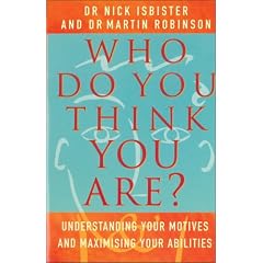 Who Do You Think You are?: Understanding Your Motives and Maximizing Your Abilities