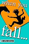 When You Fall...